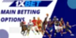 Main Betting Options at 1xBet